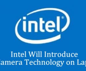 Intel Will Introduce 3D Camera Technology on Laptops
